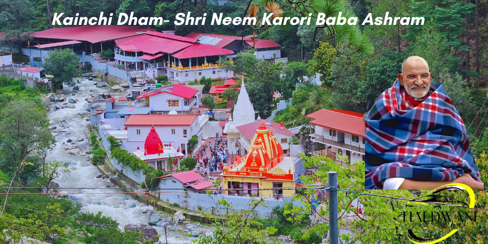 Kainchi Dham- Baba Neem Karori Aashram