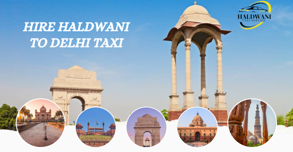 Haldwani to Delhi Taxi Service